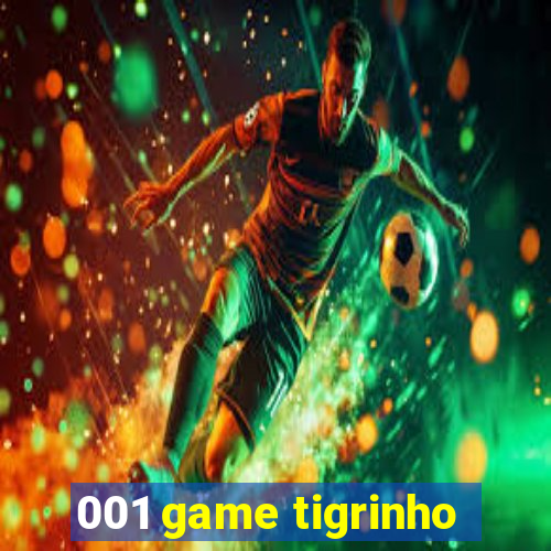 001 game tigrinho